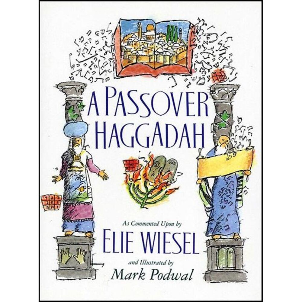 Passover Haggadah -- Elie Wiesel